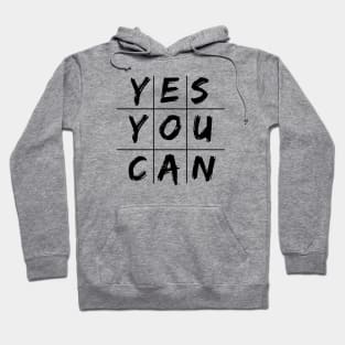 Yes You Can Hoodie